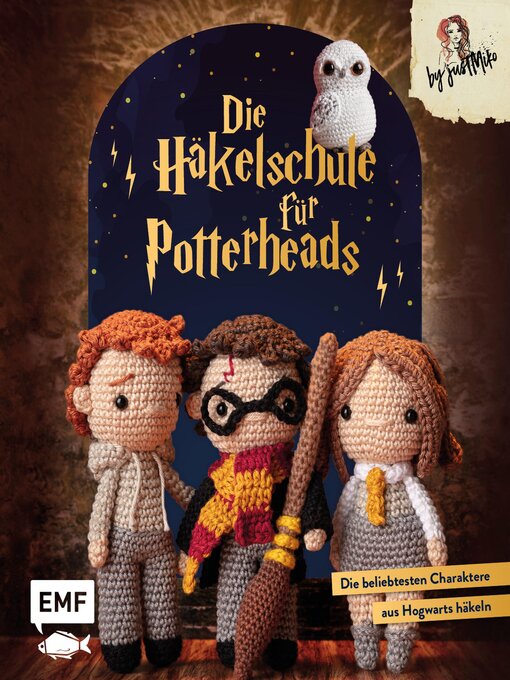 Title details for Die Häkelschule für Potterheads by Jacqueline Annecke - Available